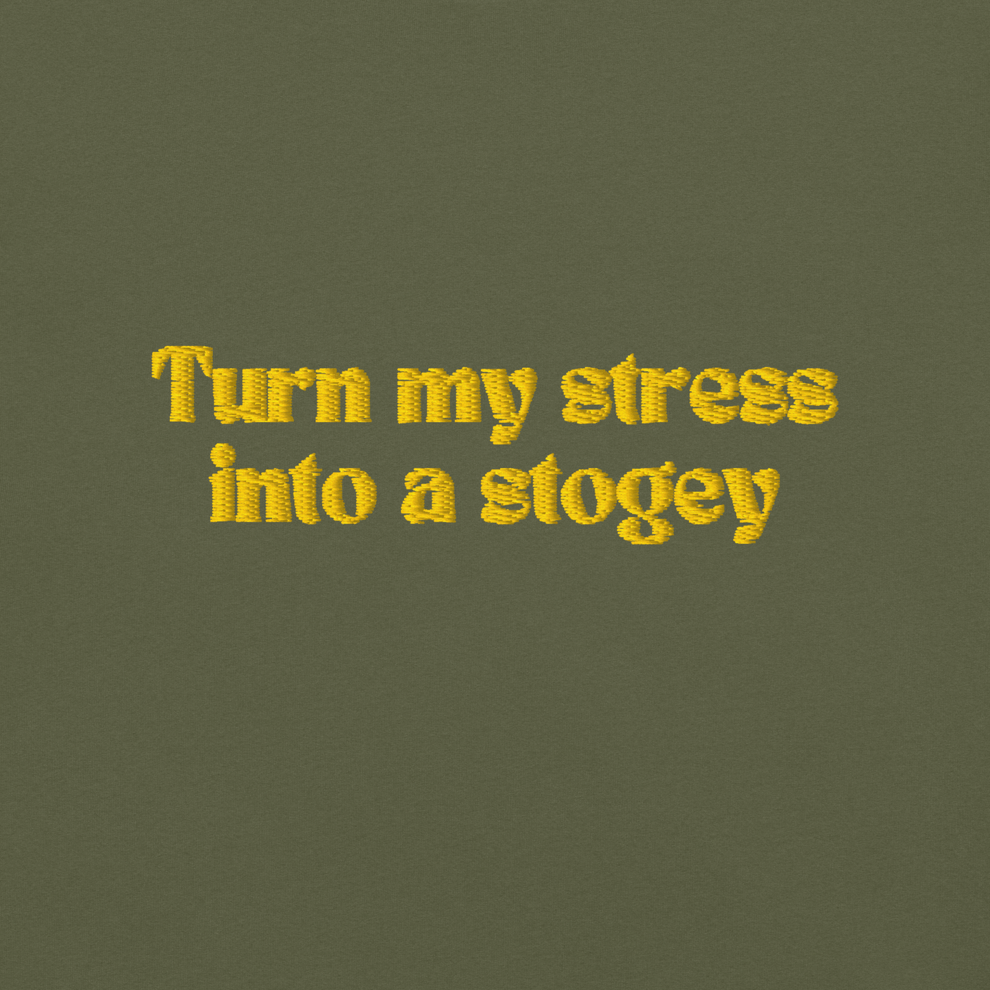 Turn My Stress into a Stogey T-Shirt